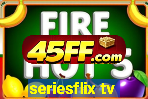 seriesflix tv
